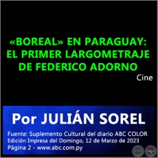 «BOREAL» EN PARAGUAY: EL PRIMER LARGOMETRAJE DE FEDERICO ADORNO - Por JULIÁN SOREL - Domingo, 12 de Marzo de 2023